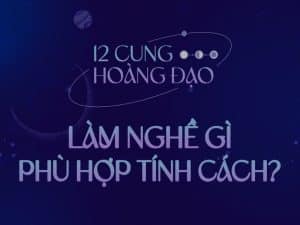 Nghề nghiệp phù hợp cung hoàng đạo